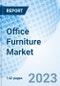 Office Furniture Market: Global Market Size, Forecast, Insights, and Competitive Landscape - Product Image