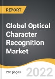 Global Optical Character Recognition Market 2022-2028- Product Image