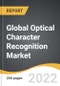 Global Optical Character Recognition Market 2022-2028 - Product Thumbnail Image