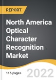 North America Optical Character Recognition Market 2022-2028- Product Image
