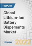 Global Lithium-Ion Battery Dispersants Market by Type (Block Co-Polymers, Naphthalene Sulfonates, Lignosulfonates, Others), End-use (Consumer Electronics, Military, Electric Vehicles, Industrial, Others) and Region - Forecast to 2027- Product Image