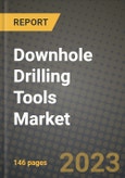Downhole Drilling Tools Market Outlook Report - Industry Size, Trends, Insights, Market Share, Competition, Opportunities, and Growth Forecasts by Segments, 2022 to 2030- Product Image