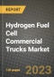Hydrogen Fuel Cell Commercial Trucks Market Outlook Report - Industry Size, Trends, Insights, Market Share, Competition, Opportunities, and Growth Forecasts by Segments, 2022 to 2030 - Product Image