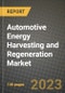 Automotive Energy Harvesting and Regeneration Market Outlook Report - Industry Size, Trends, Insights, Market Share, Competition, Opportunities, and Growth Forecasts by Segments, 2022 to 2030 - Product Image
