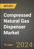 Compressed Natural Gas (CNG) Dispenser Market Report: Industry Size, Market Shares Data, Latest Trends, Insights, Growth Potential, CAGR Forecasts to 2034- Product Image
