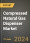 Compressed Natural Gas (CNG) Dispenser Market Outlook Report - Industry Size, Trends, Insights, Market Share, Competition, Opportunities, and Growth Forecasts by Segments, 2022 to 2030 - Product Thumbnail Image