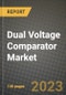 Dual Voltage Comparator Market Outlook Report - Industry Size, Trends, Insights, Market Share, Competition, Opportunities, and Growth Forecasts by Segments, 2022 to 2030 - Product Thumbnail Image