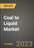 Coal to Liquid (CTL) Market Outlook Report - Industry Size, Trends, Insights, Market Share, Competition, Opportunities, and Growth Forecasts by Segments, 2022 to 2030- Product Image