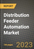 Distribution Feeder Automation Market Outlook Report - Industry Size, Trends, Insights, Market Share, Competition, Opportunities, and Growth Forecasts by Segments, 2022 to 2030- Product Image