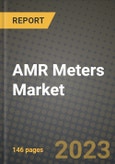 AMR Meters Market Outlook Report - Industry Size, Trends, Insights, Market Share, Competition, Opportunities, and Growth Forecasts by Segments, 2022 to 2030- Product Image
