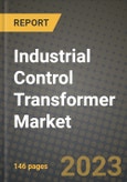 Industrial Control Transformer Market Outlook Report - Industry Size, Trends, Insights, Market Share, Competition, Opportunities, and Growth Forecasts by Segments, 2022 to 2030- Product Image