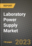 Laboratory Power Supply Market Outlook Report - Industry Size, Trends, Insights, Market Share, Competition, Opportunities, and Growth Forecasts by Segments, 2022 to 2030- Product Image