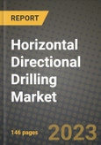 Horizontal Directional Drilling Market Outlook Report - Industry Size, Trends, Insights, Market Share, Competition, Opportunities, and Growth Forecasts by Segments, 2022 to 2030- Product Image