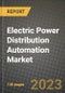 Electric Power Distribution Automation Market Outlook Report - Industry Size, Trends, Insights, Market Share, Competition, Opportunities, and Growth Forecasts by Segments, 2022 to 2030 - Product Image
