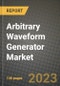 Arbitrary Waveform Generator Market Outlook Report - Industry Size, Trends, Insights, Market Share, Competition, Opportunities, and Growth Forecasts by Segments, 2022 to 2030 - Product Image