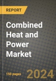 Combined Heat & Power Market Outlook Report - Industry Size, Trends, Insights, Market Share, Competition, Opportunities, and Growth Forecasts by Segments, 2022 to 2030- Product Image