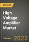 High Voltage Amplifier Market Outlook Report - Industry Size, Trends, Insights, Market Share, Competition, Opportunities, and Growth Forecasts by Segments, 2022 to 2030 - Product Image