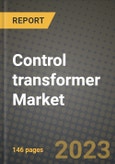 Control transformer Market Outlook Report - Industry Size, Trends, Insights, Market Share, Competition, Opportunities, and Growth Forecasts by Segments, 2022 to 2030- Product Image