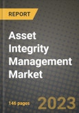 Asset Integrity Management Market Outlook Report - Industry Size, Trends, Insights, Market Share, Competition, Opportunities, and Growth Forecasts by Segments, 2022 to 2030- Product Image
