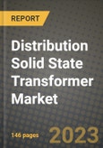Distribution Solid State Transformer Market Outlook Report - Industry Size, Trends, Insights, Market Share, Competition, Opportunities, and Growth Forecasts by Segments, 2022 to 2030- Product Image