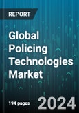Global Policing Technologies Market by Technology (Aviation Technology, Communication Technology, Detection & Surveillance Technology), Deployment Type (On Premises, On-Cloud), Application - Forecast 2024-2030- Product Image