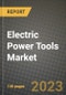 Electric Power Tools Market Outlook Report - Industry Size, Trends, Insights, Market Share, Competition, Opportunities, and Growth Forecasts by Segments, 2022 to 2030 - Product Image