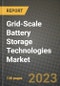 Grid-Scale Battery Storage Technologies Market Outlook Report - Industry Size, Trends, Insights, Market Share, Competition, Opportunities, and Growth Forecasts by Segments, 2022 to 2030 - Product Image