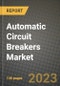 Automatic Circuit Breakers Market Outlook Report - Industry Size, Trends, Insights, Market Share, Competition, Opportunities, and Growth Forecasts by Segments, 2022 to 2030 - Product Image