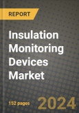 Insulation Monitoring Devices Market Outlook Report - Industry Size, Trends, Insights, Market Share, Competition, Opportunities, and Growth Forecasts by Segments, 2022 to 2030- Product Image