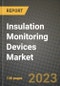 Insulation Monitoring Devices Market Outlook Report - Industry Size, Trends, Insights, Market Share, Competition, Opportunities, and Growth Forecasts by Segments, 2022 to 2030 - Product Image