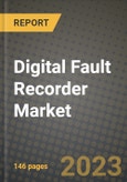 Digital Fault Recorder Market Outlook Report - Industry Size, Trends, Insights, Market Share, Competition, Opportunities, and Growth Forecasts by Segments, 2022 to 2030- Product Image