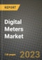 Digital Meters Market Outlook Report - Industry Size, Trends, Insights, Market Share, Competition, Opportunities, and Growth Forecasts by Segments, 2022 to 2030 - Product Image