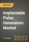Implantable Pulse Generators Market Outlook Report - Industry Size, Trends, Insights, Market Share, Competition, Opportunities, and Growth Forecasts by Segments, 2022 to 2030 - Product Image