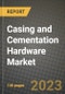 Casing and Cementation Hardware Market Outlook Report - Industry Size, Trends, Insights, Market Share, Competition, Opportunities, and Growth Forecasts by Segments, 2022 to 2030 - Product Thumbnail Image