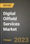 Digital Oilfield Services Market Outlook Report - Industry Size, Trends, Insights, Market Share, Competition, Opportunities, and Growth Forecasts by Segments, 2022 to 2030 - Product Image