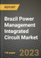 Brazil Power Management Integrated Circuit (PMIC) Market Outlook Report - Industry Size, Trends, Insights, Market Share, Competition, Opportunities, and Growth Forecasts by Segments, 2022 to 2030 - Product Image