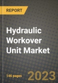 Hydraulic Workover Unit Market Outlook Report - Industry Size, Trends, Insights, Market Share, Competition, Opportunities, and Growth Forecasts by Segments, 2022 to 2030- Product Image