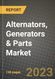 Alternators, Generators & Parts Market Outlook Report - Industry Size, Trends, Insights, Market Share, Competition, Opportunities, and Growth Forecasts by Segments, 2022 to 2030- Product Image