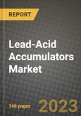 Lead-Acid Accumulators Market Outlook Report - Industry Size, Trends, Insights, Market Share, Competition, Opportunities, and Growth Forecasts by Segments, 2022 to 2030- Product Image