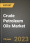 Crude Petroleum Oils Market Outlook Report - Industry Size, Trends, Insights, Market Share, Competition, Opportunities, and Growth Forecasts by Segments, 2022 to 2030 - Product Image