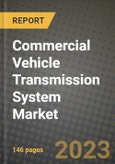 Commercial Vehicle Transmission System Market Outlook Report - Industry Size, Trends, Insights, Market Share, Competition, Opportunities, and Growth Forecasts by Segments, 2022 to 2030- Product Image
