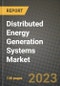 Distributed Energy Generation Systems Market Outlook Report - Industry Size, Trends, Insights, Market Share, Competition, Opportunities, and Growth Forecasts by Segments, 2022 to 2030 - Product Image