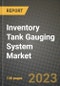 Inventory Tank Gauging System Market Outlook Report - Industry Size, Trends, Insights, Market Share, Competition, Opportunities, and Growth Forecasts by Segments, 2022 to 2030 - Product Image