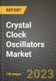 Crystal Clock Oscillators Market Outlook Report - Industry Size, Trends, Insights, Market Share, Competition, Opportunities, and Growth Forecasts by Segments, 2022 to 2030- Product Image