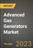 Advanced Gas Generators Market Outlook Report - Industry Size, Trends, Insights, Market Share, Competition, Opportunities, and Growth Forecasts by Segments, 2022 to 2030- Product Image