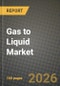 Gas to Liquid Market Outlook 2026-2034: Market Share, and Growth Analysis by Technology, Application - Product Thumbnail Image