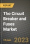 The Circuit Breaker and Fuses Market Outlook Report - Industry Size, Trends, Insights, Market Share, Competition, Opportunities, and Growth Forecasts by Segments, 2022 to 2030 - Product Image