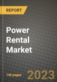 Power Rental Market Outlook Report - Industry Size, Trends, Insights, Market Share, Competition, Opportunities, and Growth Forecasts by Segments, 2022 to 2030- Product Image