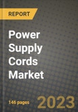 Power Supply Cords Market Outlook Report - Industry Size, Trends, Insights, Market Share, Competition, Opportunities, and Growth Forecasts by Segments, 2022 to 2030- Product Image