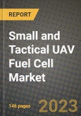 Small and Tactical UAV Fuel Cell Market Outlook Report - Industry Size, Trends, Insights, Market Share, Competition, Opportunities, and Growth Forecasts by Segments, 2022 to 2030- Product Image